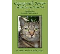 Moira Anderson Allen M Ed Coping with Sorrow on the Loss of Your Pet (Tascabile)