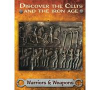 Moira Butterfie Discover the Celts and the Iron Age: Warriors and We (Tascabile)