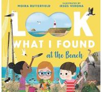 Moira Butterfield Look What I Found at the Beach (Copertina rigida)
