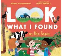 Moira Butterfield Look What I Found on the Farm (Copertina rigida)