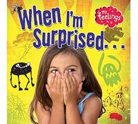 Moira Butterfield My Feelings: When I'm Surprised (Copertina rigida) My Feelings