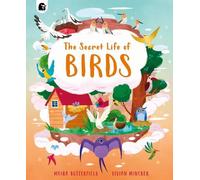 Moira Butterfield The Secret Life of Birds (Copertina rigida) Stars of Nature