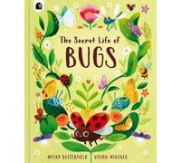 Moira Butterfield The Secret Life of Bugs (Copertina rigida) Stars of Nature