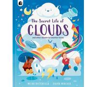 Moira Butterfield The Secret Life of Clouds (Copertina rigida) Stars of Nature