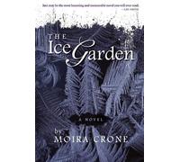 Moira Crone The Ice Garden (Tascabile)