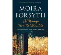Moira Forsyth A Message From the Other Side (Tascabile)