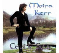 Moira Kerr - Celtic Soul