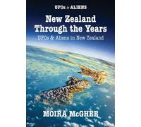 Moira McGhee New Zealand Through the Years (Tascabile) UFOs & Aliens
