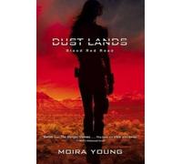Moira Young Blood Red Road (Copertina rigida) Dust Lands