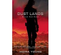 Moira Young Blood Red Road (Tascabile) Dust Lands