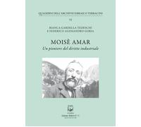 Moisè Amar. Un pioniere del diritto industriale - [Belforte Salomone]