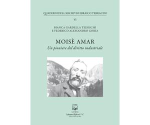 Moisè Amar. Un pioniere del diritto industriale - [Belforte Salomone]