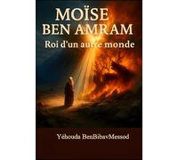 MOÏSE: ROI D'UN AUTRE MONDE