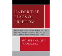 Moises Enrique Rodriguez Under the Flags of Freedom (Tascabile)