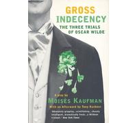 Moises Kaufman Gross Indecency (Tascabile) Modern Plays