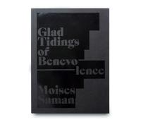 Moises Saman Glad Tidings of Benevolence (Copertina rigida)