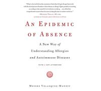 Moises Velasquez-Manoff An Epidemic of Absence (Tascabile)