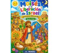 Moises y la liberacion de israel