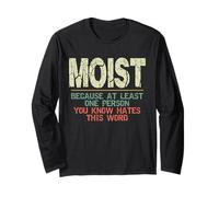 Moist Because At Least One Person You Know Hates This Word Maglia a Manica