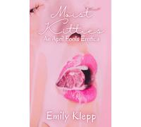 Moist Kitties: An April Fool's Erotica