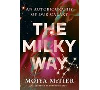 Moiya McTier The Milky Way (Copertina rigida)