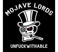 Mojave Lords - Unfuckwithable