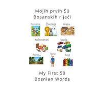 Mojih prvih 50 Bosanskih rijeći: My First 50 Bosnian Words