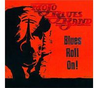 Mojo Blues Band - Blues Roll on [Import]