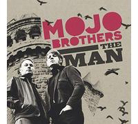 Mojo Brothers - The Man/Good Bye Baby
