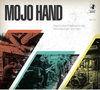 Mojo Hand - Mojo Hand - Mojo Hand