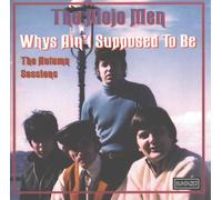 Mojo Men,the - Whys Ain'T Supposed to Be