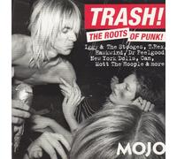 Mojo Presents Trash! The Roots of Punk!