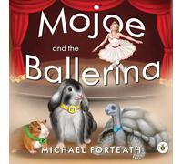 Mojoe and the Ballerina