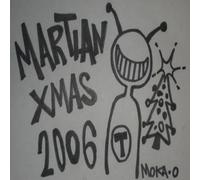 Moka Only - Martian Xmas 2006
