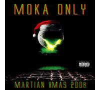 Moka Only - Martian XMas 2008