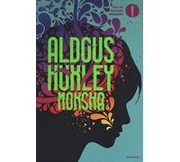 Moksha. Scritti sulla psichedelia e sull'esperienza della visione