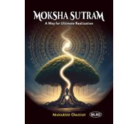 Moksha Sutram: A Way for Ultimate Realization