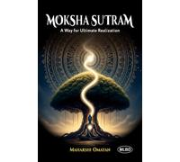 Moksha Sutram: A Way for Ultimate Realization
