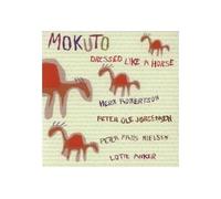 Mokuto - Mokuto: Dressed like A Horse [CD]