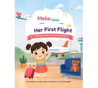 Mola's First Trip: A Travel Story, Coloring & Activity Book for Kids Ages 3-6