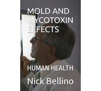 MOLD AND MYCOTOXIN EFFECTS: HUMAN HEALTH