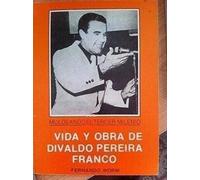 Moldeando el Tercer Milenio. Vida y obra de Divaldo Pereira Franco