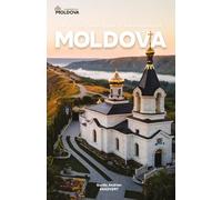 Moldova: Travel Guide