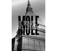Mole. Il tempio del cinema. Ediz. a colori
