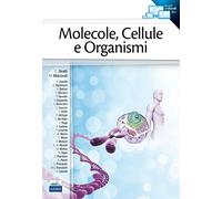 Molecole, cellule e organismi