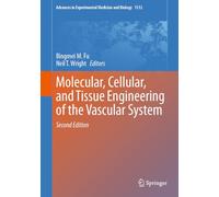 Molecular, Cellular, and Tissue Engineering of the Vascular System