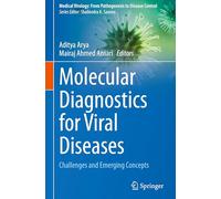 Molecular Diagnostics for Viral Diseases: Challenges and Emerging Concepts