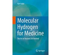 Yuh Fukai Molecular Hydrogen for Medicine (Tascabile)