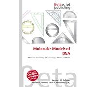 Molecular Models of DNA: Molecular Geometry, DNA Topology, Molecular Model