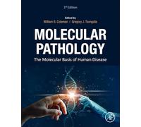 Molecular Pathology: The Molecular Basis of Human Disease
